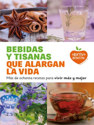 cover image of Bebidas y tisanas que alargan la vida